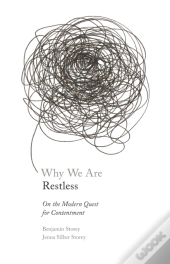 Why We Are Restless