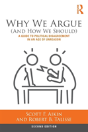 Why We Argue (And How We Should) - Preview