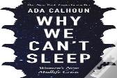 Why We Can'T Sleep