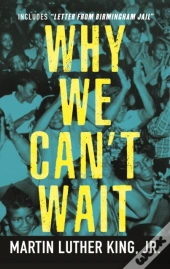 Why We Can'T Wait