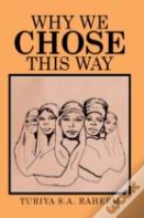 Why We Chose This Way