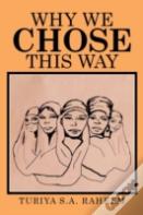 Why We Chose This Way