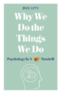 Why We Do The Things We Do - Preview