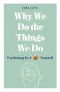 Why We Do The Things We Do - Preview
