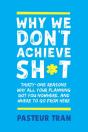 Why We Don'T Achieve Sh*T - Preview