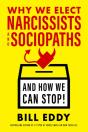 Why We Elect Narcissists And Sociopaths-And How We Can Stop! - Preview