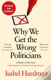 Capa do artigo Why We Get The Wrong Politicians