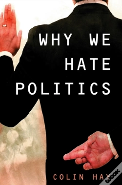 Capa do artigo Why We Hate Politics