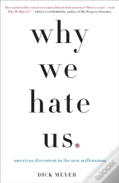 Why We Hate Us