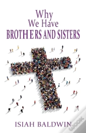 Why We Have Brothers And Sisters
