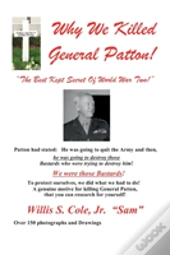 Why We Killed Patton!