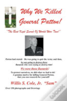 Why We Killed Patton!