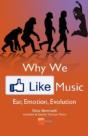 Why We Like Music: Ear, Emotion, Evolution - Preview