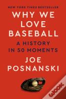 Why We Love Baseball