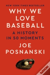 Why We Love Baseball