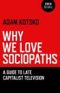 Why We Love Sociopaths - Preview
