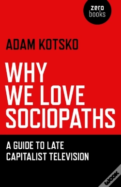 Capa do artigo Why We Love Sociopaths