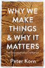 Why We Make Things And Why It Matters - Preview