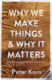 Capa do artigo Why We Make Things And Why It Matters