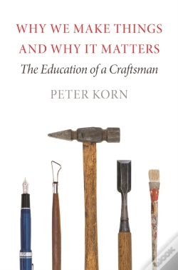 Capa do artigo Why We Make Things And Why It Matters