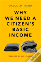 Why We Need A Citizenâ€™S Basic Income