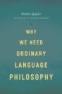 Why We Need Ordinary Language Philosophy - Preview