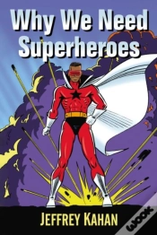 Capa do artigo Why We Need Superheroes