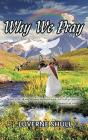 Why We Pray - Preview
