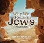 Why We Remain Jews - Preview
