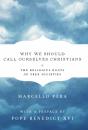 Why We Should Call Ourselves Christians - Preview