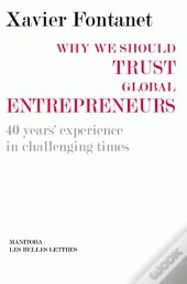 Why We Should Trust Global Entrepreneurs ; 40 Years' Experience In Challenging Time