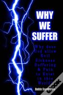 Why We Suffer