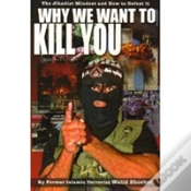Capa do artigo Why We Want To Kill You
