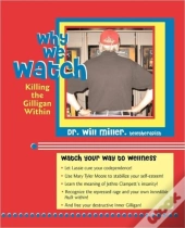 Why We Watch