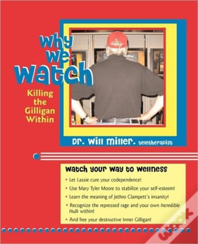 Why We Watch