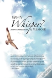 Why Whisper?: A Memoir