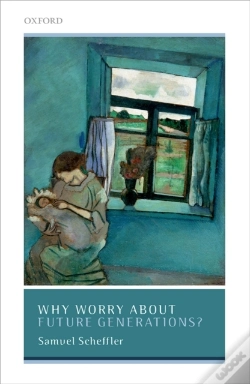 Capa do artigo Why Worry About Future Generations?