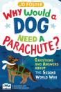 Why Would A Dog Need A Parachute? Questions And Answers About The Second World War - Preview