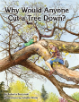 Why Would Anyone Want To Cut A Tree Down? - Preview