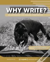 Why Write? An Anthology For English Composition