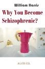 Why You Become Schizophrenic? - Preview