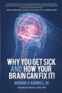 Why You Get Sick And How Your Brain Can Fix It! - Preview