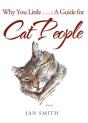 Why You Little . . . : A Guide For Cat People - Preview