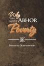 Why You Must Abhor Poverty - Preview