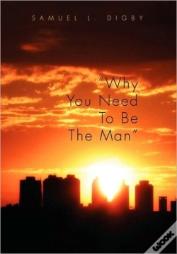 Capa do artigo "Why You Need To Be The Man"