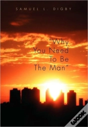 Capa do artigo "Why You Need To Be The Man"