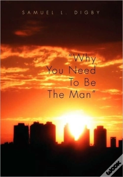 Capa do artigo "Why You Need To Be The Man"
