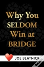 Why You Seldom Win At Bridge