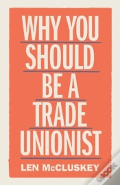 Capa do artigo Why You Should Be A Trade Unionist