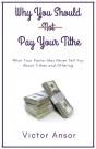 Why You Should Not Pay Your Tithe - Preview